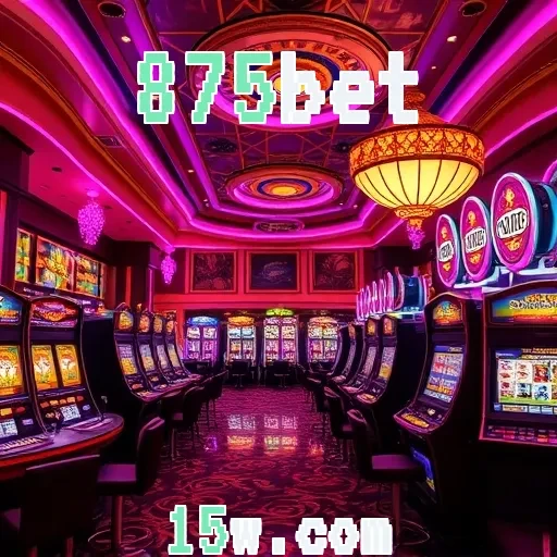 875bet: Descubra a Diversão Incrível em um Só Lugar